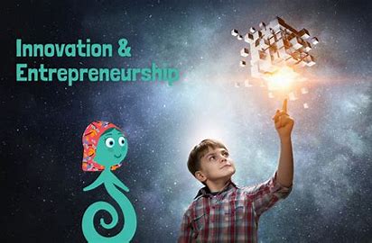 ENTREPRENEURSHIP AND INNOVATION